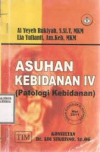 Image of Asuhan Kebidanan IV; Patologi Kebidanan