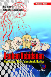Image of Buku Ajar: Asuhan Kebidanan Neonatus, Bayi, dan Anak Balita