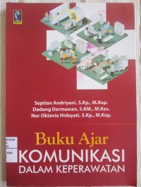 Image of Buku Ajar: Komunikasi dalam Keperawatan