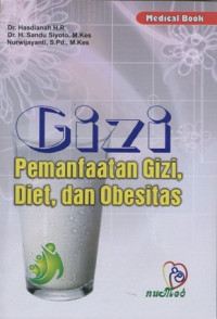 Image of Gizi; Pemanfaatan Gizi, Diet, dan Obesitas