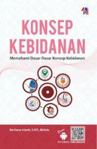 Image of Konsep Kebidanan; Memahami Dasar - Dasar Konsep Kebidanan
