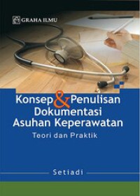 Image of Konsep & penulisan dokumentasi asuhan keperawatan : teori & praktik