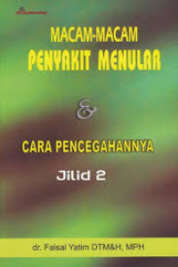 Image of Macam - Macam Penyakit Menular & Cara Pencegahannya Jilid 2