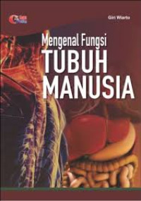 Image of Mengenal Fungsi Tubuh Manusia