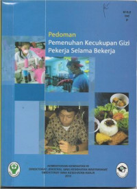 Image of Pedoman Pemenuhan Kecukupan Gizi Pekerja Selama Bekerja
